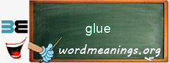 WordMeaning blackboard for glue